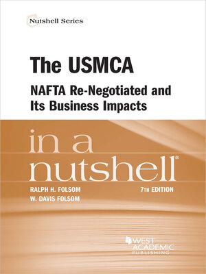 cover image of The USMCA, NAFTA Re-Negotiated and Its Business Impacts in a Nutshell